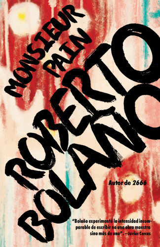 Monsieur Pain / Monsieur Pain book cover by Roberto Bolaño