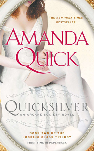 Quicksilver: Book Two of the Looking Glass Trilogy (An Arcane Society Novel) book cover by Amanda Quick