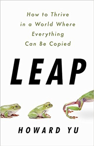 Leap: How to Thrive in a World Where Everything Can Be Copied Cover