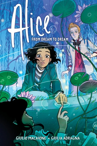 Alice: From Dream to Dream (Alice: From Dream to Dream) book cover by Giulio Macaione