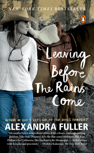 Leaving Before the Rains Come book cover by Alexandra Fuller