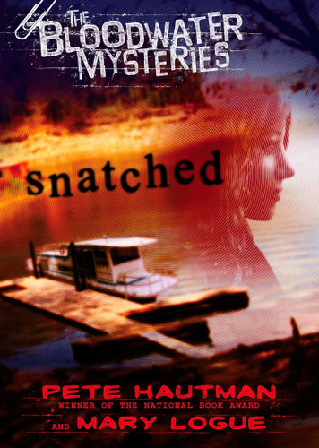 Snatched (The Bloodwater Mysteries) book cover by Pete Hautman