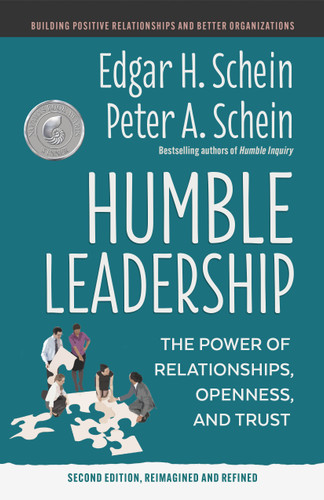 Humble Leadership, Second Edition: The Power of Relationships, Openness, and Trust book cover by Edgar H. Schein, Peter A. Schein