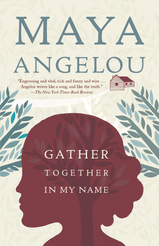 Gather Together in My Name book cover by Maya Angelou
