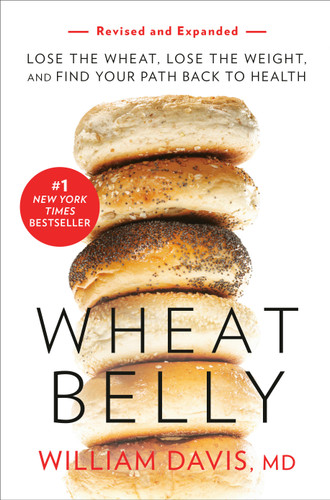 Wheat Belly (Revised and Expanded Edition): Lose the Wheat, Lose the Weight, and Find Your Path Back to Health book cover by William Davis