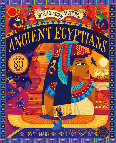 Ancient Egyptians: Hide and Seek History: With More Than 80 Flaps! book cover by Jonny Marx