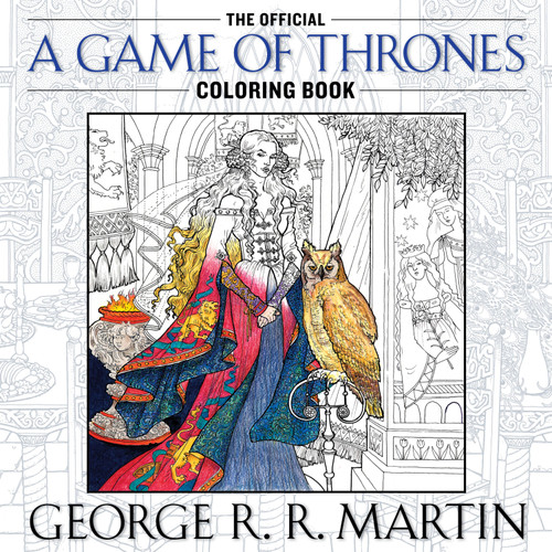The Official A Game of Thrones Coloring Book (A Song of Ice and Fire) book cover by George R. R. Martin