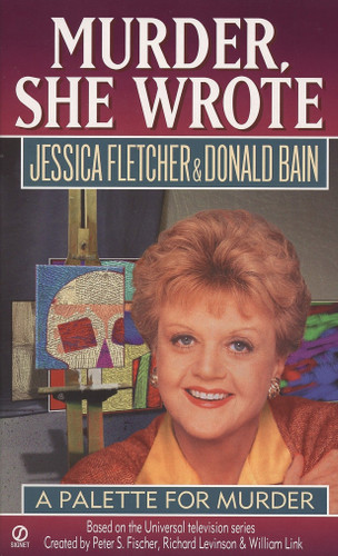 Murder, She Wrote: a Palette for Murder (Murder, She Wrote) book cover by Jessica Fletcher, Donald Bain
