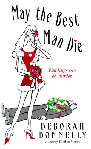 May the Best Man Die (Carnegie Kincaid) book cover by Deborah Donnelly
