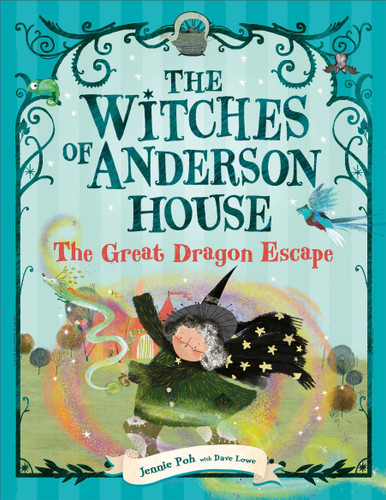 The Witches of Anderson House: The Great Dragon Escape (The Witches of Anderson House) book cover by Jennie Poh, Dave Lowe