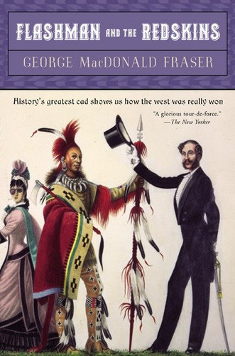 Flashman and the Redskins (Flashman) book cover by George MacDonald Fraser