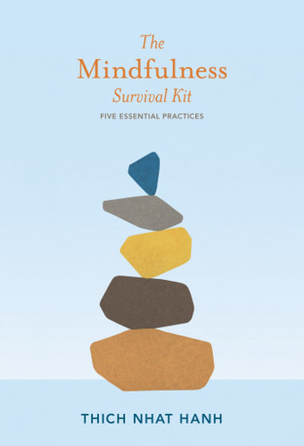 The Mindfulness Survival Kit: Five Essential Practices book cover by Thich Nhat Hanh