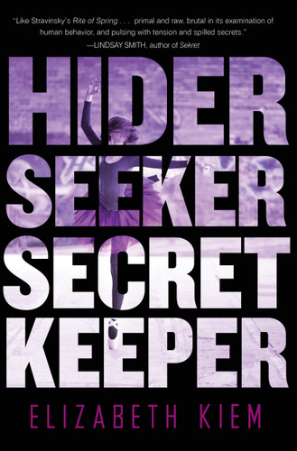 Hider, Seeker, Secret Keeper (The Bolshoi Saga) book cover by Elizabeth Kiem