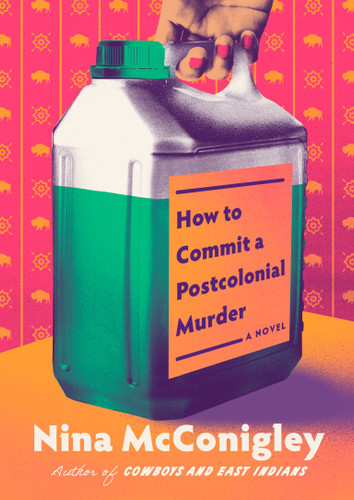 How to Commit a Postcolonial Murder: A Novel book cover by Nina McConigley