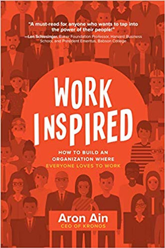 Workinspired: How to Build an Organization Where Everyone Loves to Work (1ST ed.) Cover
