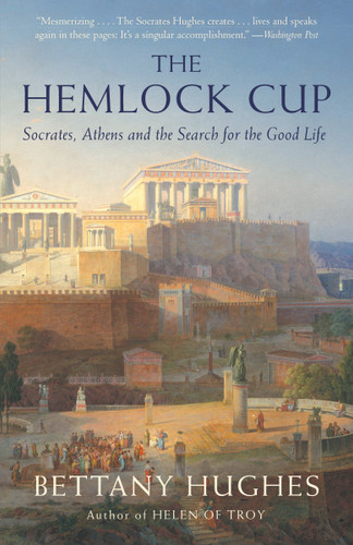 The Hemlock Cup: Socrates, Athens and the Search for the Good Life book cover by Bettany Hughes