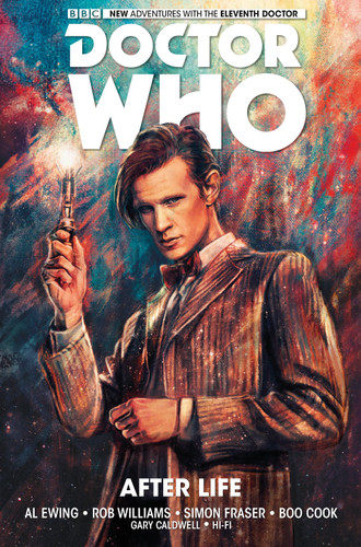 Doctor Who: The Eleventh Doctor Vol. 1: After Life (Doctor Who: The Eleventh Doctor) book cover by Al Ewing, Rob Williams