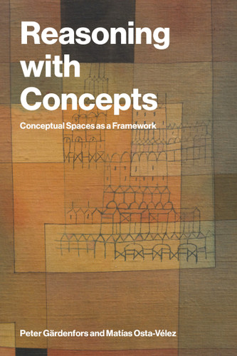 Reasoning with Concepts: Conceptual Spaces as a Framework book cover by Peter Gärdenfors, Matias Osta-Velez
