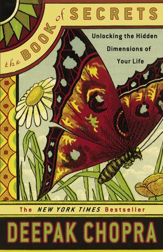 The Book of Secrets: Unlocking the Hidden Dimensions of Your Life book cover by Deepak Chopra, M.D.