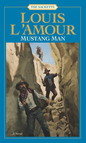 Mustang Man: The Sacketts: A Novel book cover by Louis L'Amour