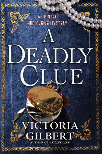 A Deadly Clue: A Hunter and Clewe Mystery (A Hunter and Clewe Mystery) book cover by Victoria Gilbert
