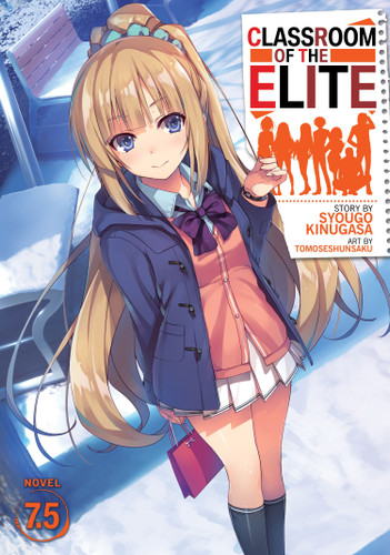 Classroom of the Elite (Light Novel) Vol. 7.5 (Classroom of the Elite (Light Novel)) book cover by Syougo Kinugasa