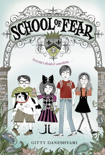 School of Fear (School of Fear #1) book cover by Gitty Daneshvari