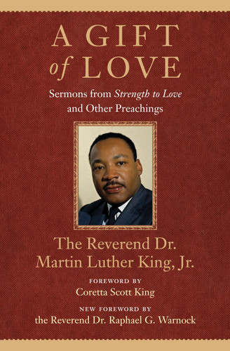A Gift of Love: Sermons from Strength to Love and Other Preachings (King Legacy) book cover by Dr. Martin Luther King, Jr.
