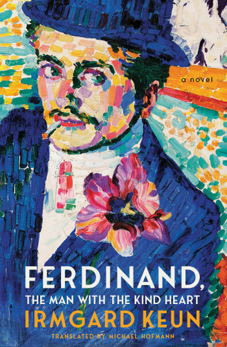Ferdinand, The Man with the Kind Heart: A Novel book cover by Irmgard Keun