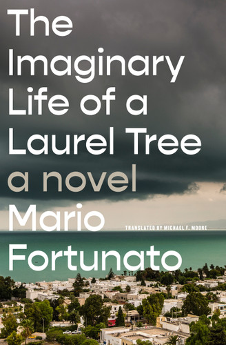 The Imaginary Life of a Laurel Tree: A Novel book cover by Mario Fortunato