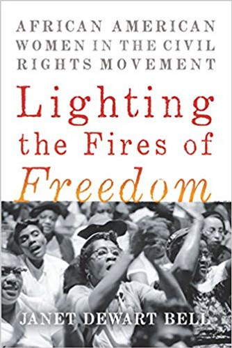 Lighting the Fires of Freedom: African American Women in the Civil Rights Movement - Two Rivers Cover