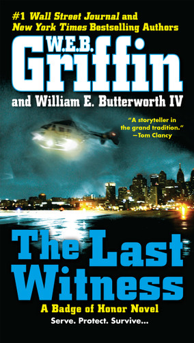 The Last Witness (Badge Of Honor) book cover by W.E.B. Griffin, William E. Butterworth IV