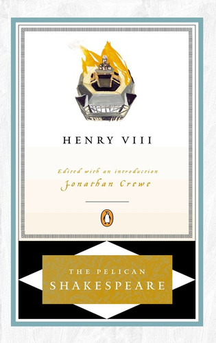 Henry VIII (The Pelican Shakespeare) book cover by William Shakespeare