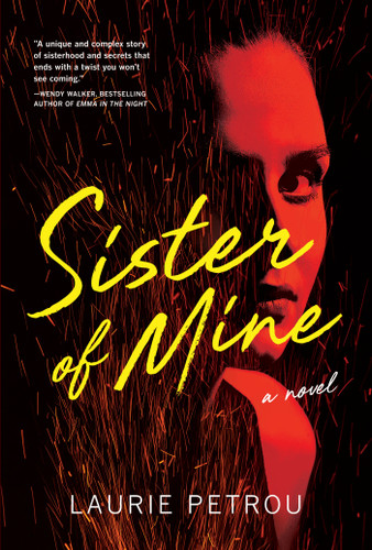 Sister of Mine: A Novel book cover by Laurie Petrou