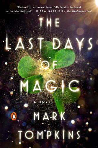 The Last Days of Magic: A Novel book cover by Mark Tompkins