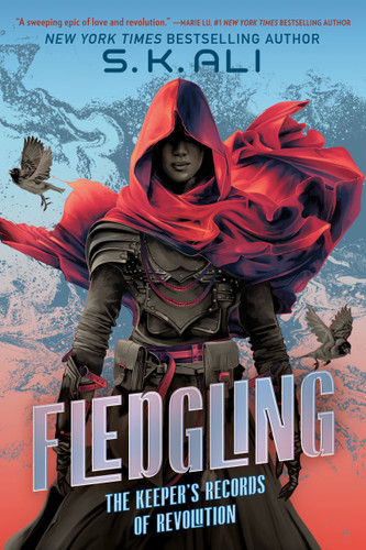 Fledgling: The Keeper's Records of Revolution (The Keeper's Records of Revolution) book cover by S. K. Ali