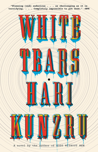 White Tears: A novel (Vintage Contemporaries) book cover by Hari Kunzru