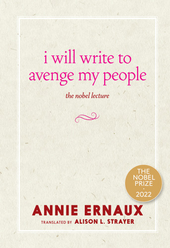 I Will Write to Avenge My People: The Nobel Lecture book cover by Annie Ernaux