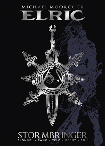 Michael Moorcock's Elric Vol. 2: Stormbringer Deluxe Edition (Graphic Novel) (ELRIC) book cover by Julien Blondel, Jean-Luc Cano