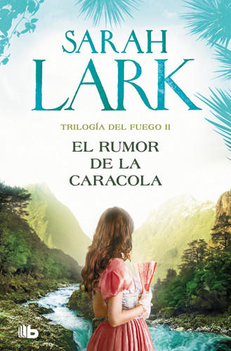 El rumor de la caracola / The Murmur of the Shell (Trilogía del Fuego) book cover by Sarah Lark