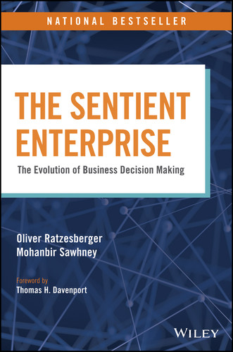 The Sentient Enterprise: The Evolution of Business Decision Making book cover by Oliver Ratzesberger, Mohanbir Sawhney