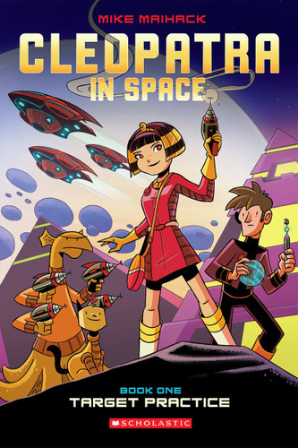 Target Practice: A Graphic Novel (Cleopatra in Space #1) (Cleopatra in Space) book cover by Mike Maihack