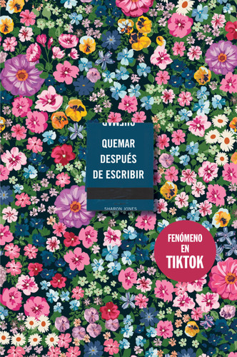 Quemar después de escribir (Edición Oficial Flores)/ Burn After Writing (Oficial Flowers Edition) book cover by Sharon Jones