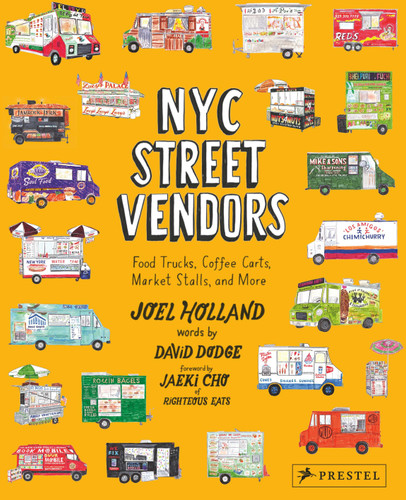 NYC Street Vendors: Food Trucks, Coffee Carts, Market Stalls, and More book cover by 