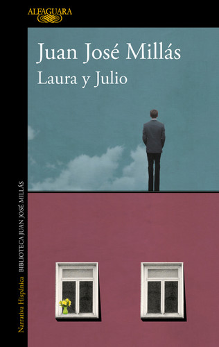 Laura y Julio / Laura and Julio book cover by Juan José Millás