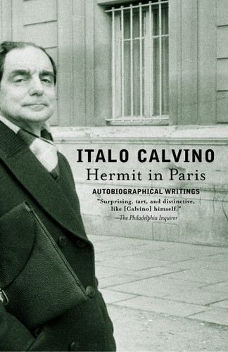 Hermit in Paris: Autobiographical Writings (Vintage International) book cover by Italo Calvino