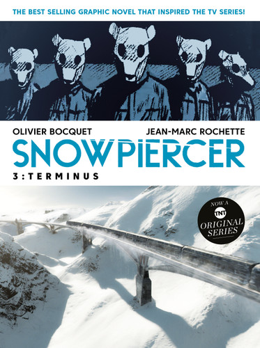 Snowpiercer Vol. 3: Terminus (Graphic Novel) (SNOWPIERCER) book cover by Olivier Bocquet