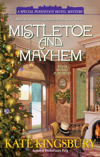 Mistletoe and Mayhem (A Special Pennyfoot Hotel Myst) book cover by Kate Kingsbury