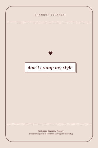 The Happy Hormone Tracker: A Wellness Journal for Monthly Cycle Tracking and Hormone Balance for Women book cover by Shannon Leparski