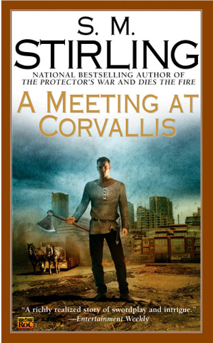 A Meeting at Corvallis (A Novel of the Change) book cover by S. M. Stirling